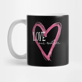 Love One Another - 1 John 4:7 Mug